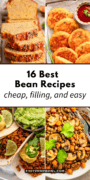 Pinterest pin featuring four lentil dishes with the text “16 Best Bean Recipes, cheap, filling, and easy.”