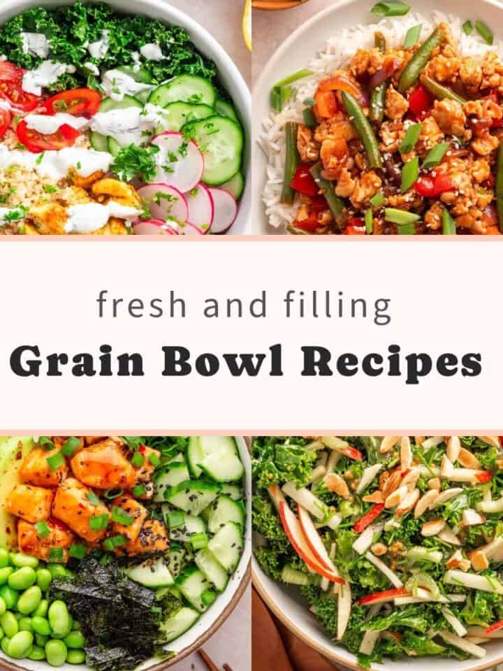 Fresh and filling grain bowl recipes featuring a quinoa kale bowl, chicken and green bean rice bowl, salmon avocado bowl, and kale apple salad.
