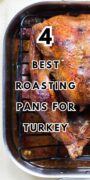 Roasted turkey in a roasting pan with the text “4 Best Roasting Pans for Turkey.”