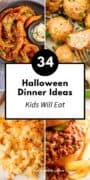 Pinterest pin featuring family-friendly dinner dishes with the text “34 Halloween Dinner Ideas, Kids Will Eat.”