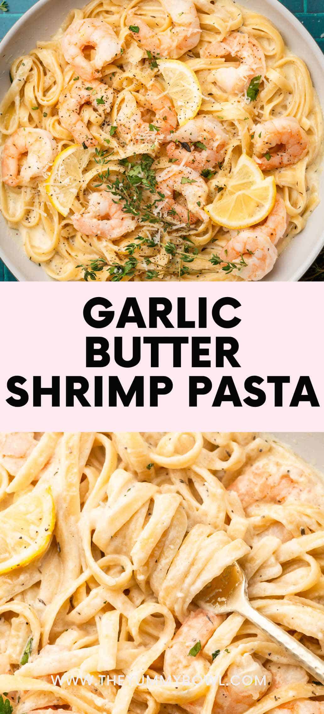 garlic butter shrimp pasta in creamy sauce.