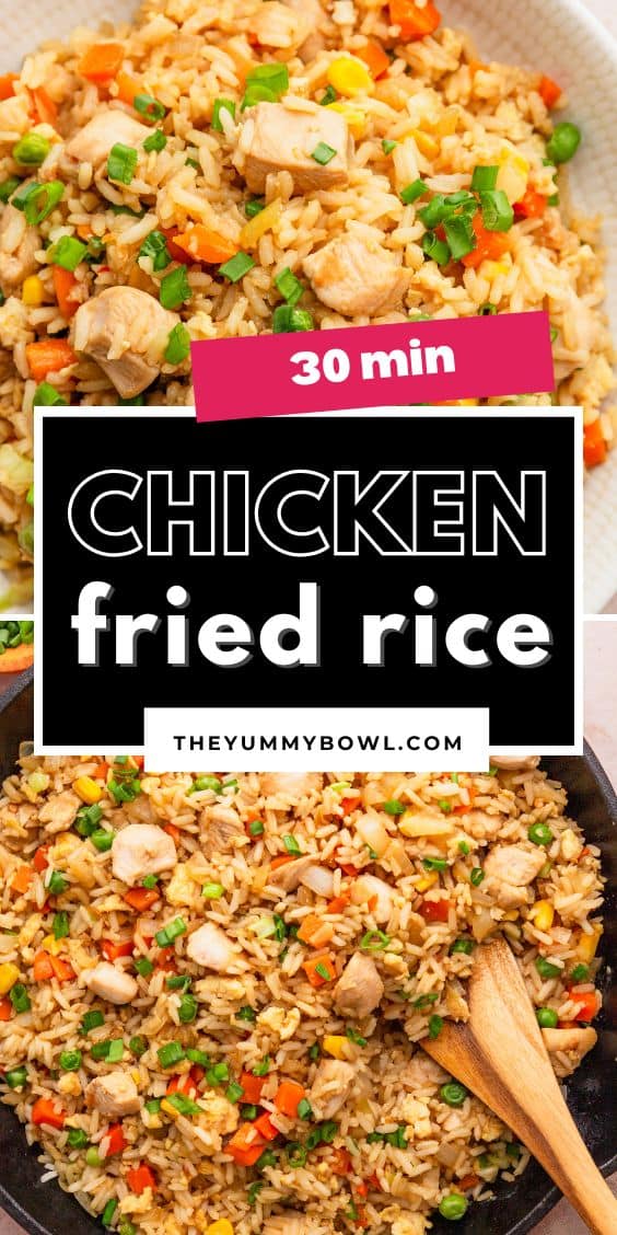 Chicken Fried Rice - The Yummy Bowl