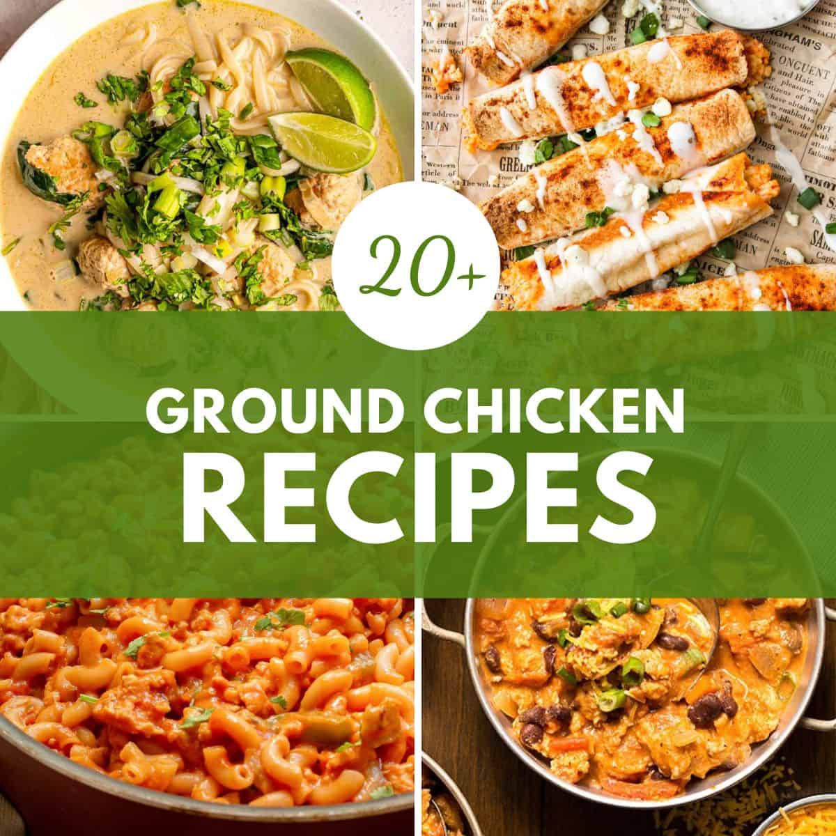 ground chicken dinner recipes.