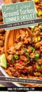 Easy ground turkey skillet with beans and limes.