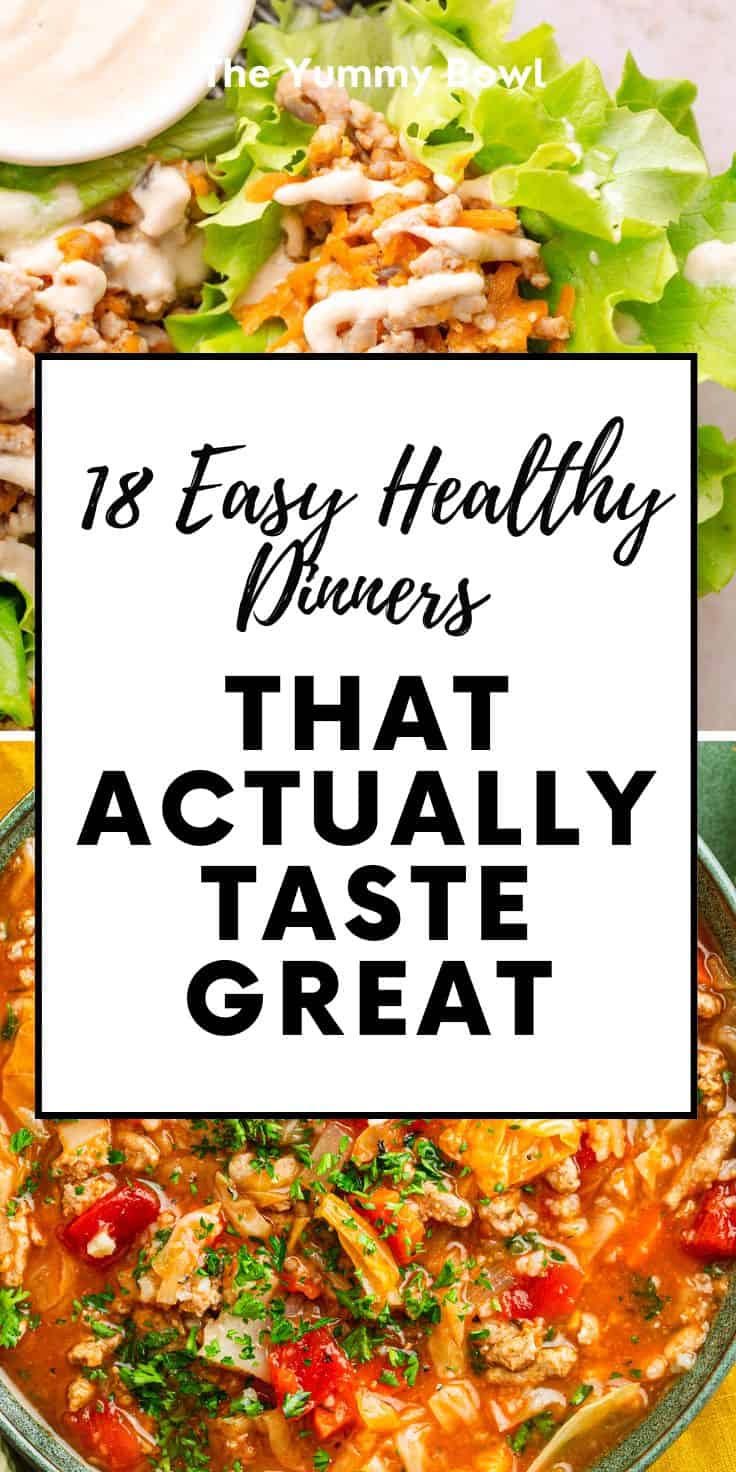 Healthy Dinners That Actually Taste Great.