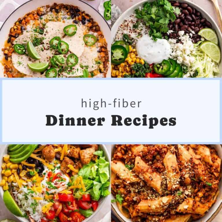 30 High Fiber Recipes That Keep You Full & Energized