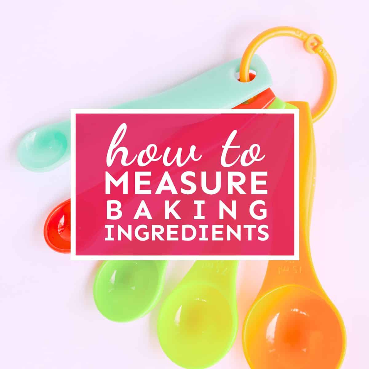 Simple Ways Everyone Should Be Measuring Baking Ingredients - The Yummy ...