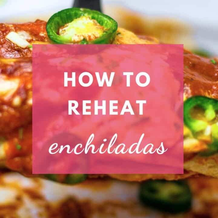 reheating enchiladas is easy.
