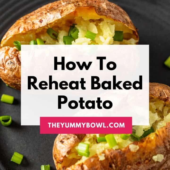 reheating baked potatoes.