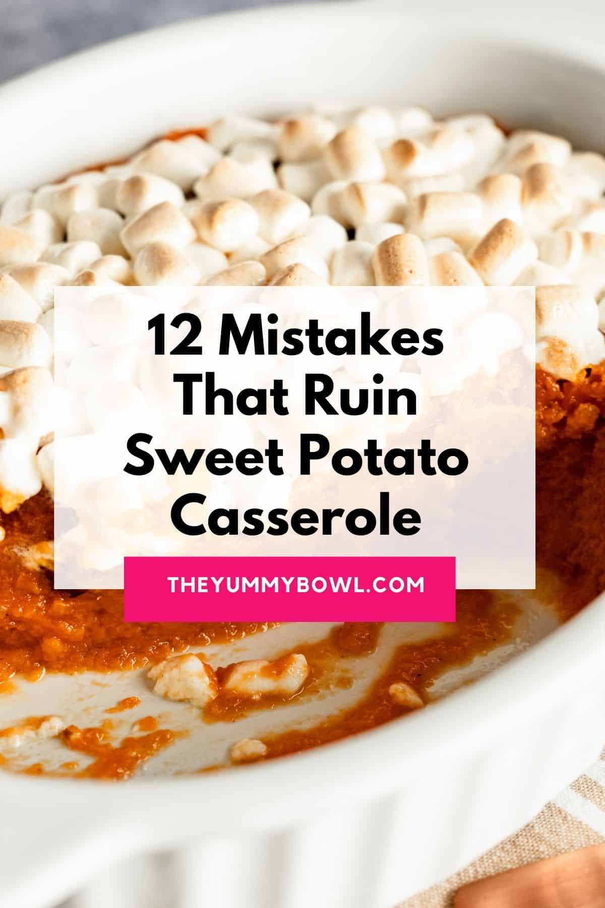 what mistakes to avoid when making sweet potato casserole.