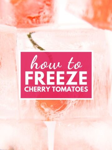 Can You Freeze Cherry Tomatoes? Complete Guide 2024