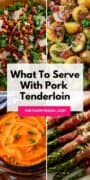 side dishes for pork tenderloin.