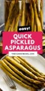 a bunch of quick pickled asparagus.