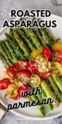 easy roasted asparagus with tomatoes and cheese pin image