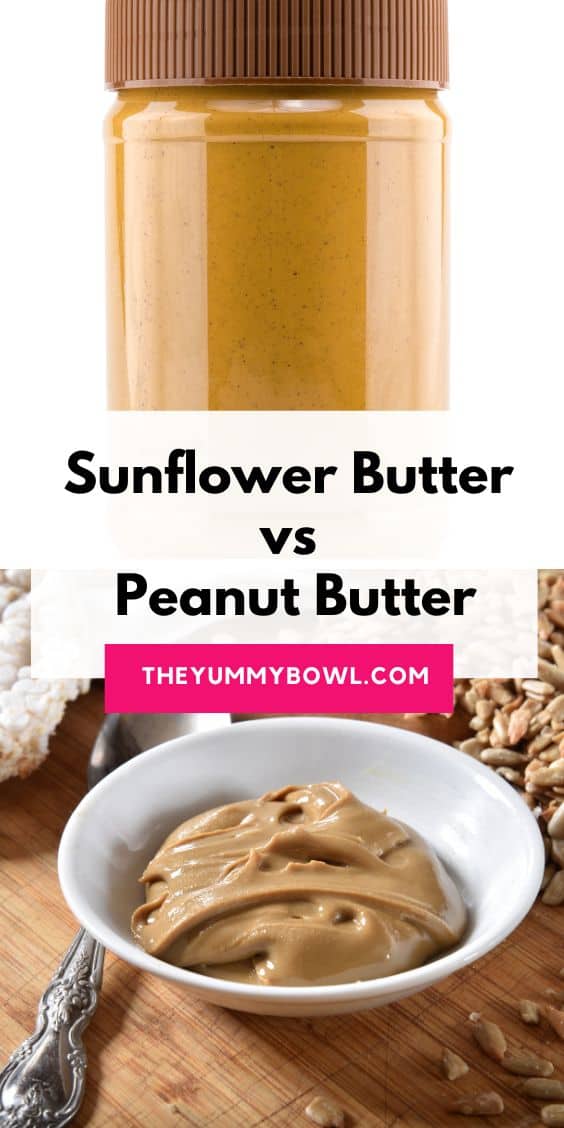 Sunflower Butter vs. Peanut Butter Which One Is Better! The Yummy Bowl