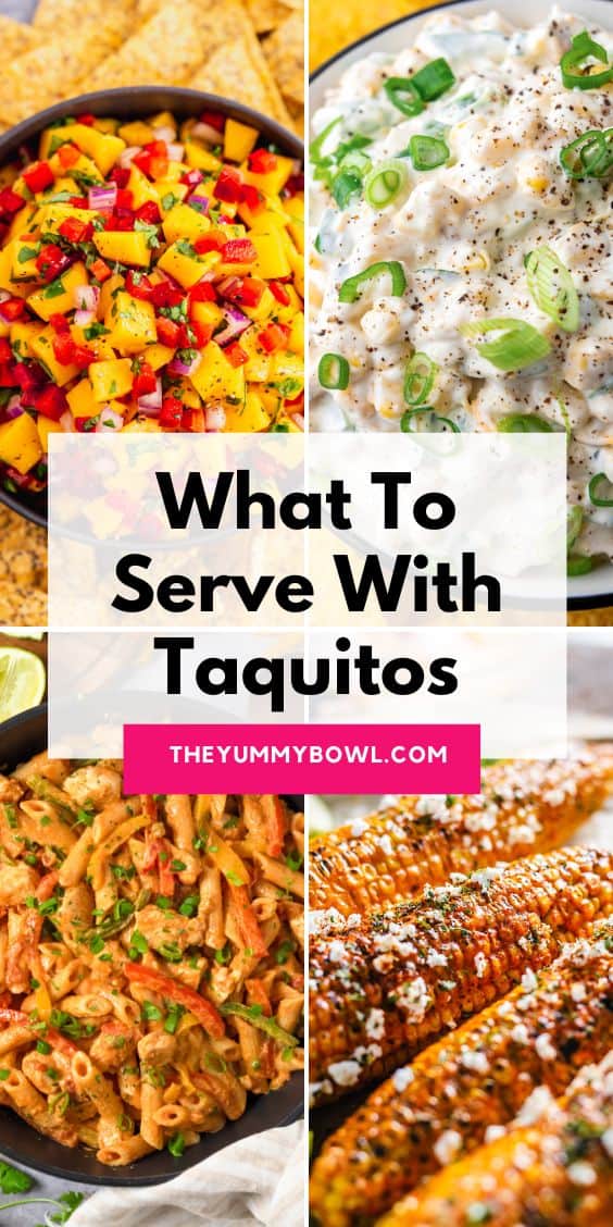 What To Serve With Chicken Taquitos 26 Yummy Side Dishes